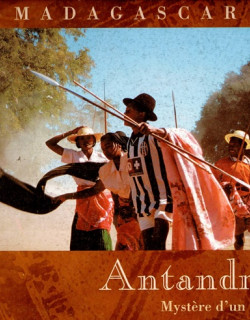 MADAGASCAR - ANTANDROY - MYSTERE D'UN PEUPLE - 2004