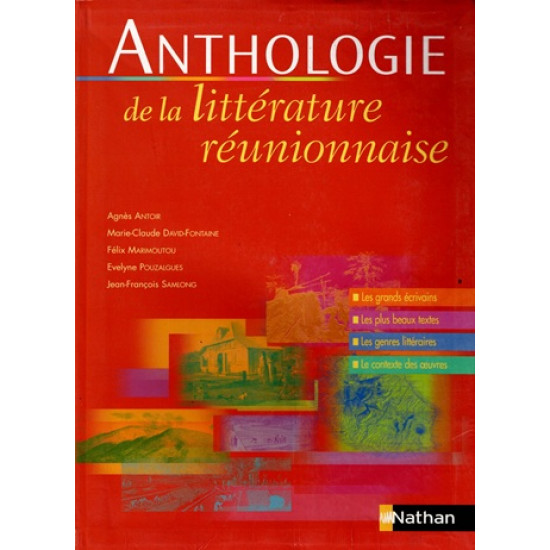 ANTHOLOGIE DE LA LITTERATURE REUNIONNAISE