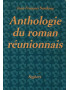 ANTHOLOGIE DU ROMAN REUNIONNAIS - JEAN-FRANCOIS SAMLONG