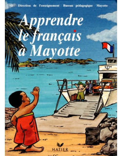APPRENDRE LE FRANCAIS A MAYOTTE- HATIER - 1991