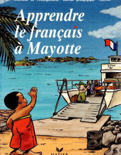 APPRENDRE LE FRANCAIS A MAYOTTE- HATIER - 1991