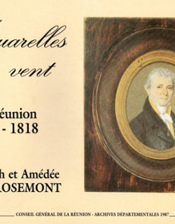 AQUARELLES AU VENT PATU DE ROSEMONT - 1798 - 1818  (1988)