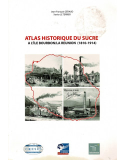 ATLAS HISTORIQUE DU SUCRE - J.F GERRAUD - X. LE TERRIER - 2010