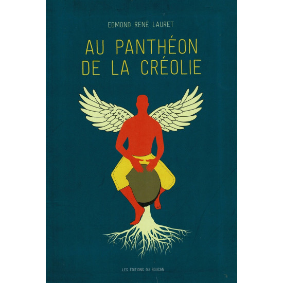 AU PANTHEON DE LA CREOLIE