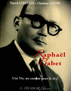 RAPHAËL BABET  - PATRICK LEBRETON - CHRISTIAN LANDRY - 2007