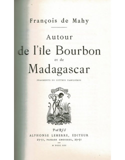 AUTOUR DE L'ILE BOURBON ET DE MADAGASCAR