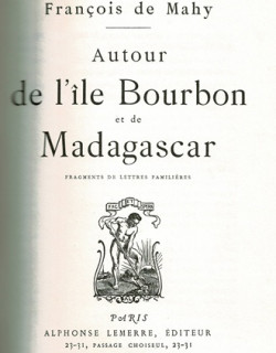 AUTOUR DE L'ILE BOURBON ET DE MADAGASCAR