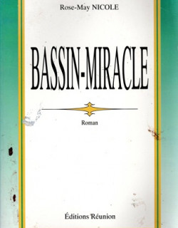BASSIN-MIRACLE - ROMAN - ROSE-MAY NICOLE - 1991