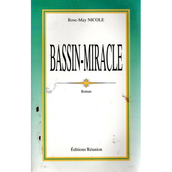 BASSIN-MIRACLE - ROMAN - ROSE-MAY NICOLE - 1991