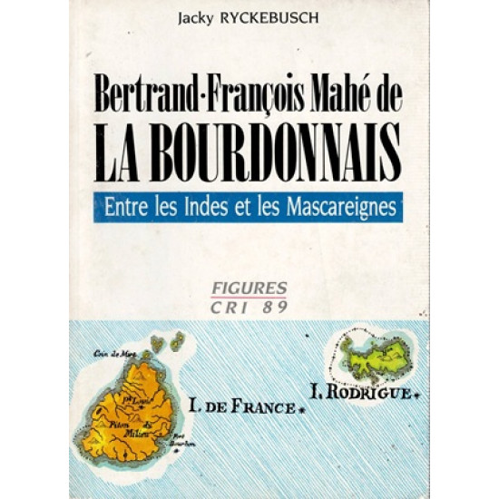 BERTRAND-FRANCOIS MAHE DE LA BOURDONNAIS - JACKY RYCKEBUSCH - 1989
