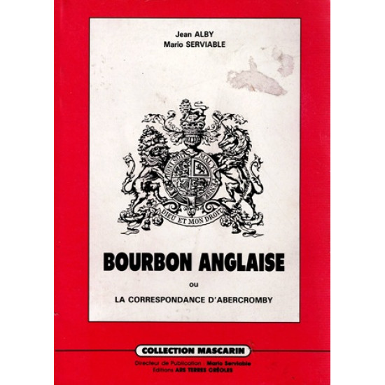 BOURBON ANGLAISE - MARIO SERVIABLE - JEAN ALBY - 1989