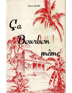 CA BOURBON MEME - CLAIRE BOSSE- 1ère EDITION