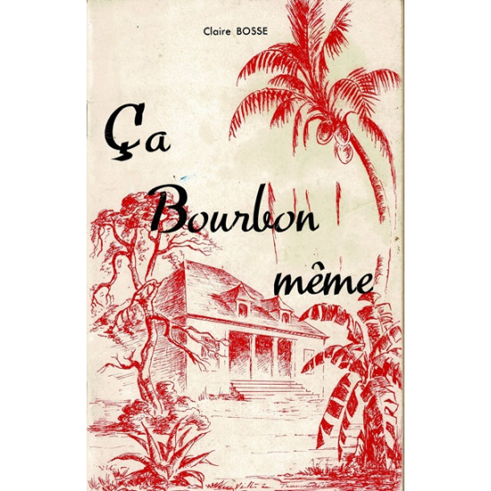 CA BOURBON MEME - CLAIRE BOSSE- 1ère EDITION