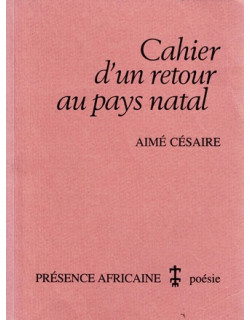 CAHIER D'UN RETOUR AU PAYS NATAL - AIME CESAIRE - 1995