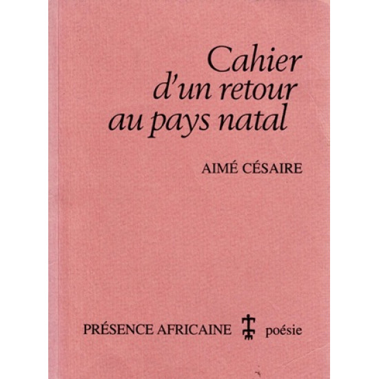 CAHIER D'UN RETOUR AU PAYS NATAL - AIME CESAIRE - 1995