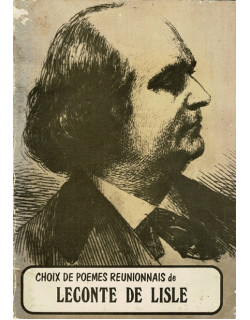 CHOIX DE POEMES REUNIONNAIS DE LECONTE DE LISLE - IDRISS ISSOP BANIAN