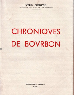CHRONIQUE DE BOURBON - YVES PEROTIN - 1957