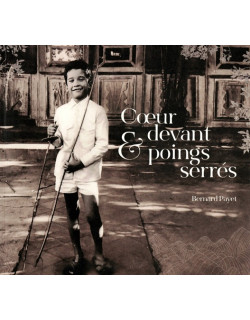 COEUR DEVANT ET POINGS SERRES - BERNARD PAYET - 2023