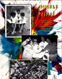 COMMUNE PRIMAT : HISTOIRE DE LA VIE D'UN QUARTIER - CHARLOTTE CHOPINET -1996