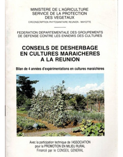 CONSEILS DE DSHERBAGE EN CULTURES MARAICHERES A LA REUNION - APR - 1984