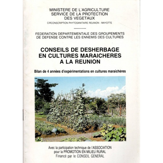 CONSEILS DE DSHERBAGE EN CULTURES MARAICHERES A LA REUNION - APR - 1984