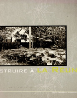 CONSTRUIRE A LA REUNION