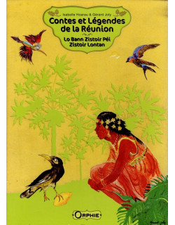 CONTES ET LEGENDES DE LA REUNION + CD - ISABELLE HOAREAU-JOLY - 2019