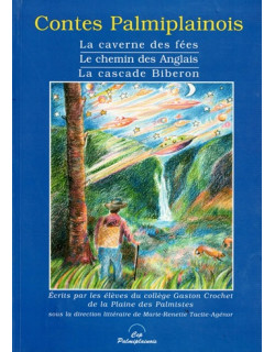 CONTES PALMIPLAINOIS - MARIE-RENETTE TACITE AGENOR - 2001