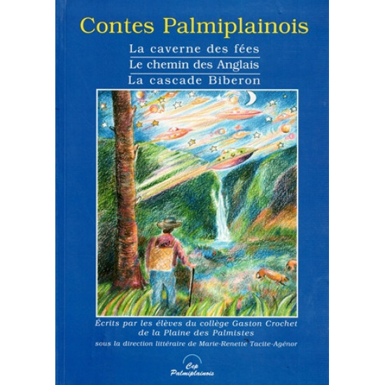 CONTES PALMIPLAINOIS - MARIE-RENETTE TACITE AGENOR - 2001