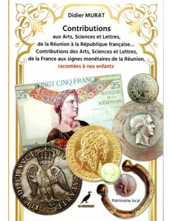 AUX SIGNES MONETAIRES DE LA REUNION - DIDIER MURAT -2022