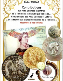 AUX SIGNES MONETAIRES DE LA REUNION - DIDIER MURAT -2022