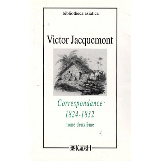 CORRESPONDANCE 1824-1832 TOME 2 DE VICTOR JACQUEMONT - VERSION 1993