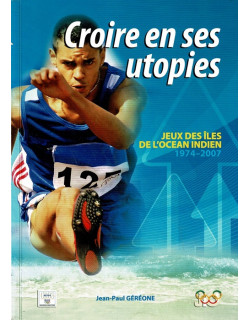 CROIRE EN SES UTOPIES - JEAN-PAUL GEREONE - 2009