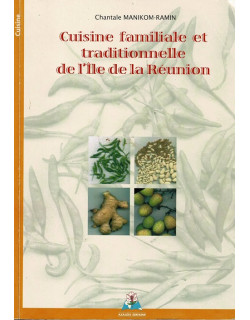 CUISINE FAILIALE ET TRADITIONNELLE DE L'ILE DE LA REUNION