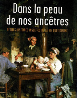 DANS LA PEAU DE NOS ANCETRES