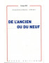 DE L'ANCIEN OU DU NEUF - PROSPER EVE