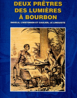 DEUX PRETRES DES LUMIERES A BOURBON - DAVELU ET CAULIER - PROSPER EVE -2005