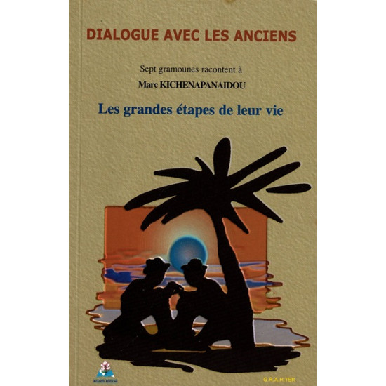 DIALOGUE AVEC LES ANCIENS - MARC KICHENAPANAIDOU -2001