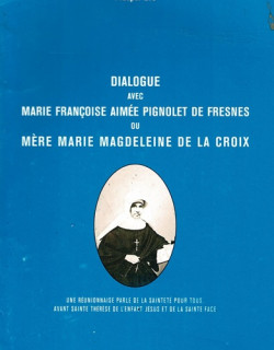 DIALOGUE AVEC MERE MARIE MADELEINE DE LACROIX - PROSPER EVE - 2003