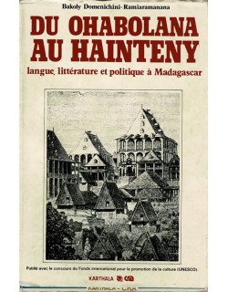 DU OHABOLANA AU HAINTENY - LANGUE, LITTERATURE ET POLITIQUE - 1983