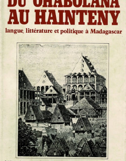 DU OHABOLANA AU HAINTENY - LANGUE, LITTERATURE ET POLITIQUE - 1983