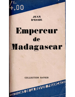 EMPEREUR DE MADAGASCAR - JEAN D'ESME - 1929