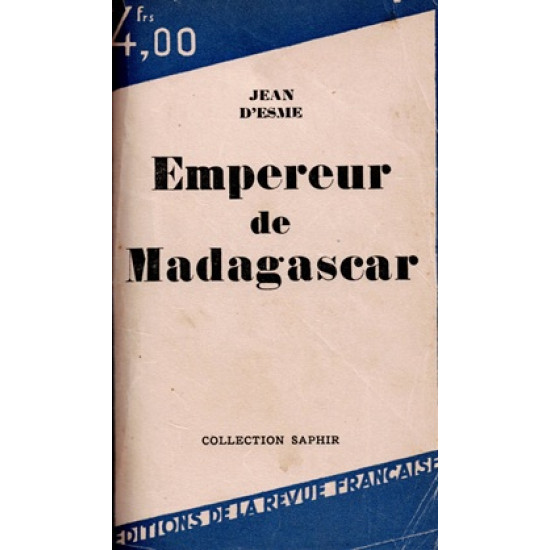 EMPEREUR DE MADAGASCAR - JEAN D'ESME - 1929