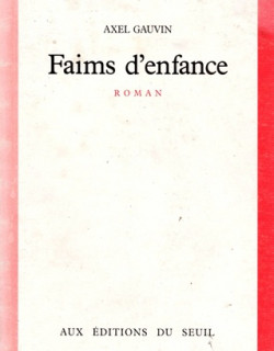 FAIM D'ENFANCE - AXEL GAUVIN - 1987