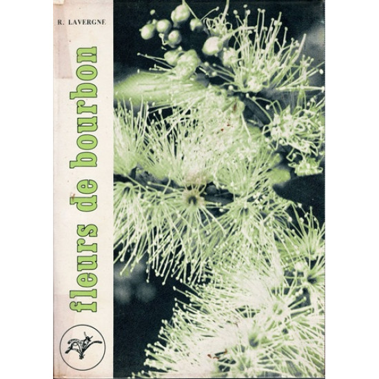 FLEURS DE BOURBON TOME 1 - ROGER LAVERGNE