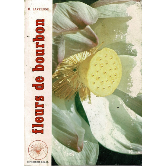 FLEURS DE BOURBON TOME 7 - ROGER LAVERGNE - 1982