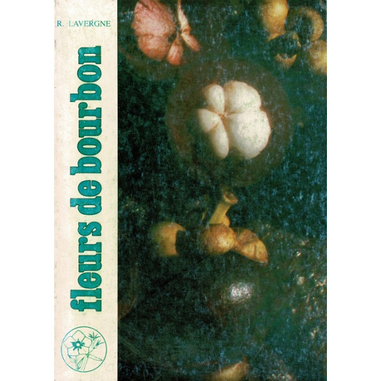 FLEURS DE BOURBON TOME 9 - ROGER LAVERGNE - 1986