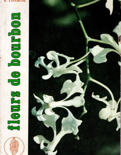 FLEURS DE BOURBON TOME 8 - ROGER LAVERGNE - 1982