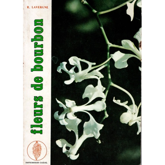 FLEURS DE BOURBON TOME 8 - ROGER LAVERGNE - 1982