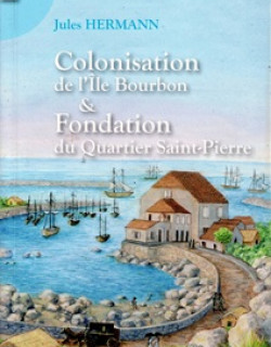 LA FONDATION DU QUARTIER DE SAINT-PIERRE - JULES HERMANN -1990